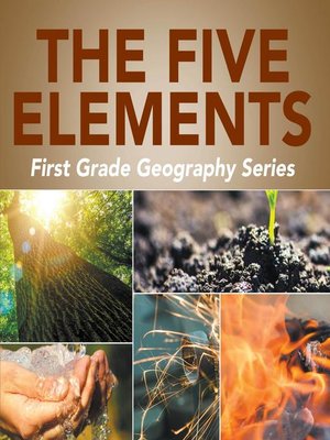 cover image of The Five Elements First Grade Geography Series